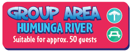 Group Area - Humunga River for 50 guests