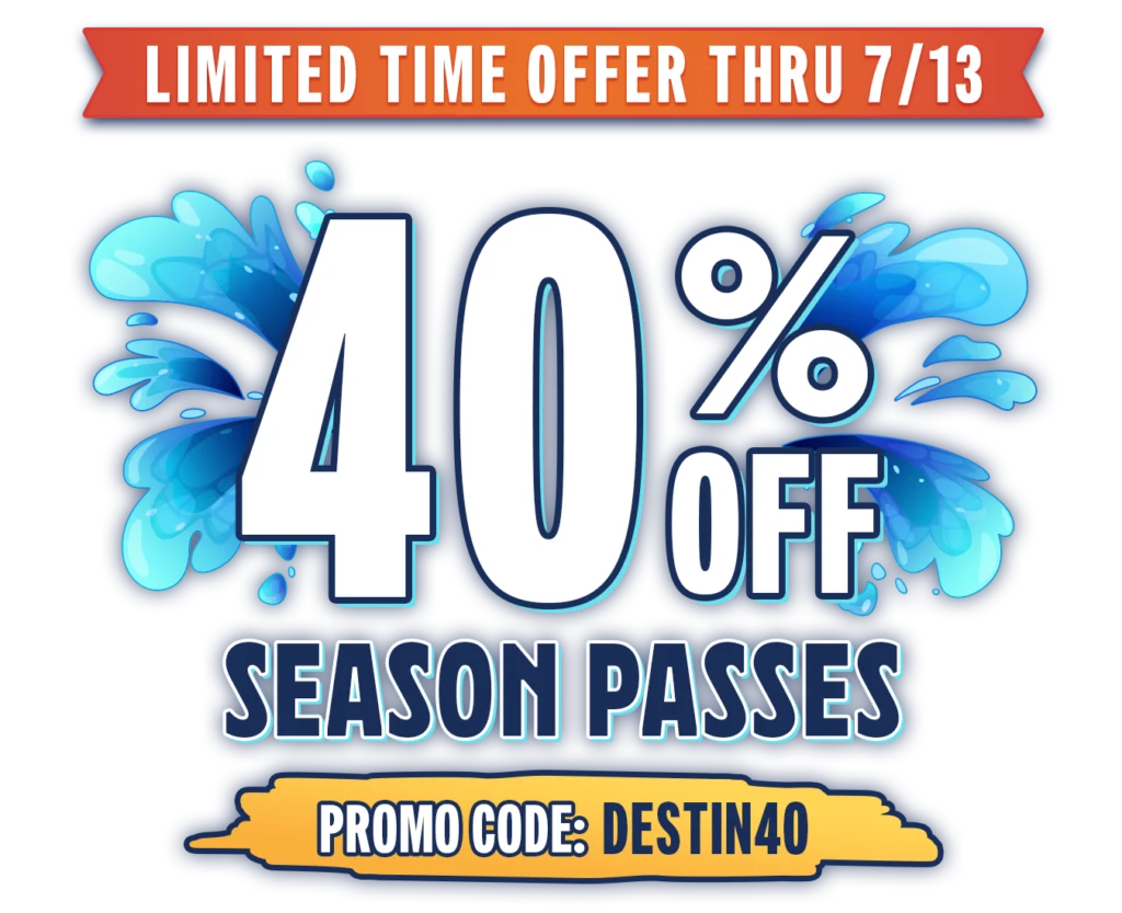 limited time offer save 40% on season passes with promo code DESTIN40