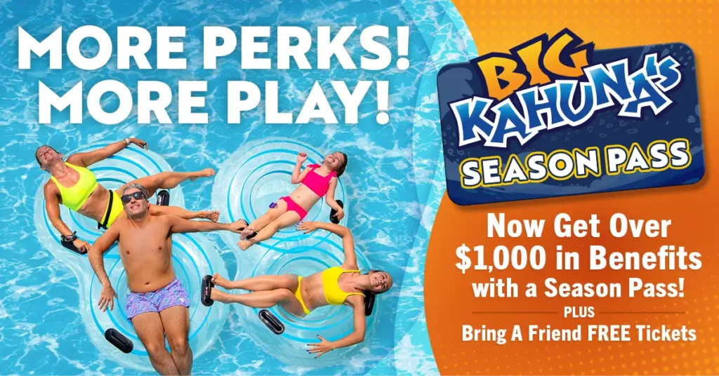 more season pass perks at Big Kahunas